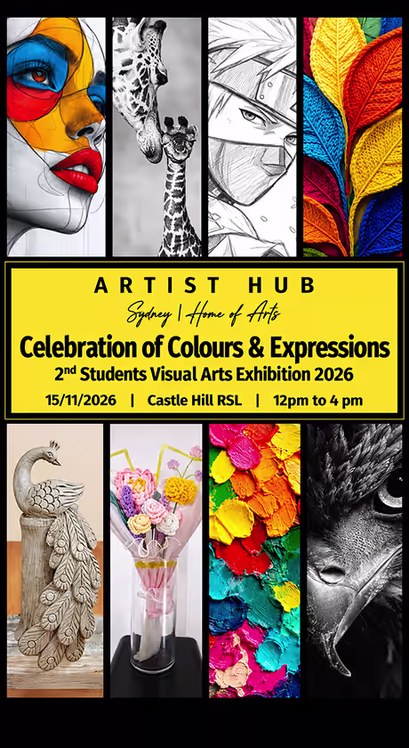 ArtistHubSydney 2nd Annual Students Visual Arts Exhibition 2026